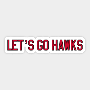 let's go hawks Sticker